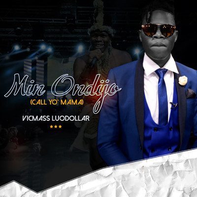 Min Ondijo (Call Yo Mama)/Vicmass Luodollar