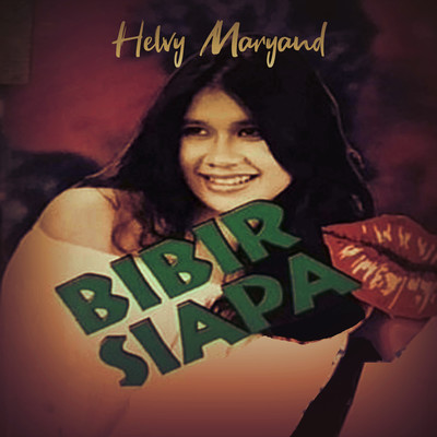 アルバム/Bibir Siapa/Helvy Maryand