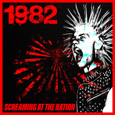 アルバム/1982: Screaming At The Nation/Various Artists