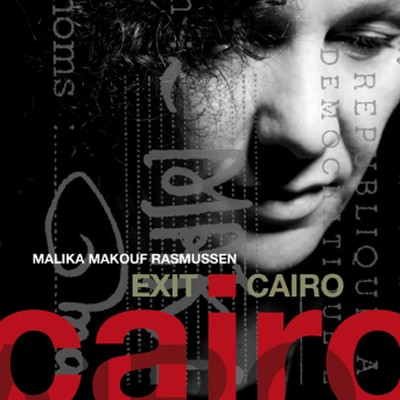 Exit Cairo/Malika Makouf Rasmussen