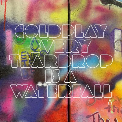 シングル/Every Teardrop Is a Waterfall/Coldplay