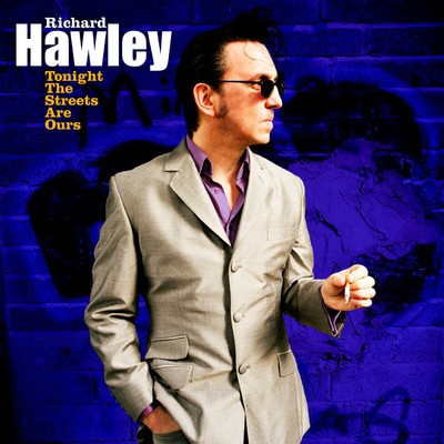 Tonight the Streets Are Ours/Richard Hawley