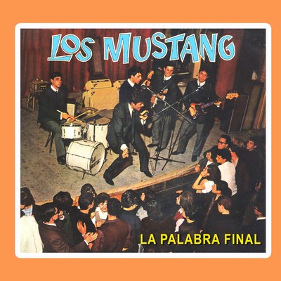 シングル/La palabra final/Los Mustang