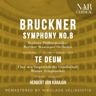 Te Deum in C Major, WAB 45, IAB 122/Wiener Symphoniker, Herbert von Karajan, Rita Streich, Dagmar Hermann, Ernst Hafliger, Hans Braun, Chor des Singverein der Gesellschaft