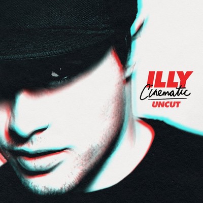 アルバム/Cinematic: Uncut/Illy