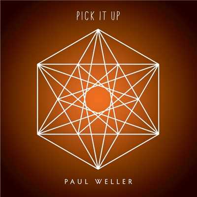 Pick It Up/ポール・ウェラー