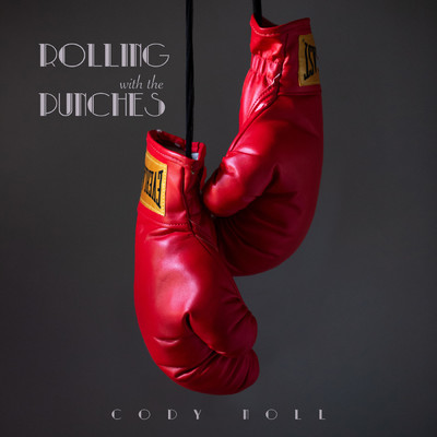 Rolling with the Punches/Cody Noll