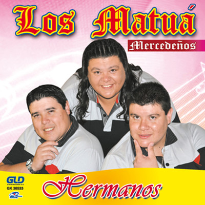 アルバム/Hermanos/Los Matua Mercedenos