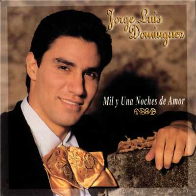 アルバム/Mil Y Una Noches De Amor/Jorge Luis Dominguez