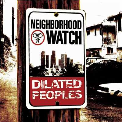 Neighborhood Watch (Explicit)/ダイレイティッド・ピープルズ