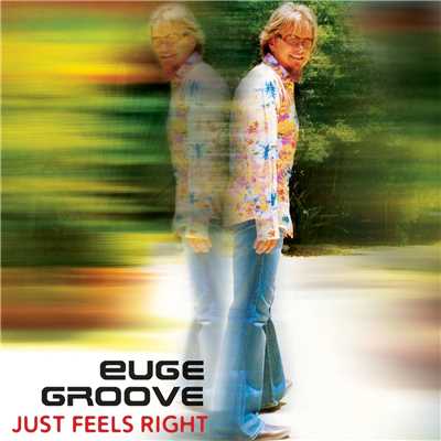 アルバム/Just Feels Right/Euge Groove