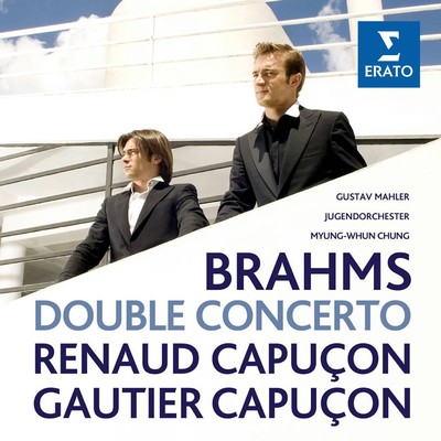 Brahms: Double Concerto in A Minor, Op. 102/Renaud Capucon, Gautier Capucon, Gustav Mahler Jugendorchester & Myung-Whun Chung