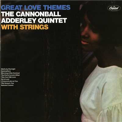 アルバム/Great Love Themes/Cannonball Adderley Quintet