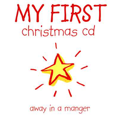 My First Christmas: Away In a Manger/Brentwood Kids