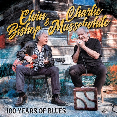 Blues, Why Do You Worry Me？/ELVIN BISHOP & CHARLIE MUSSELWHITE