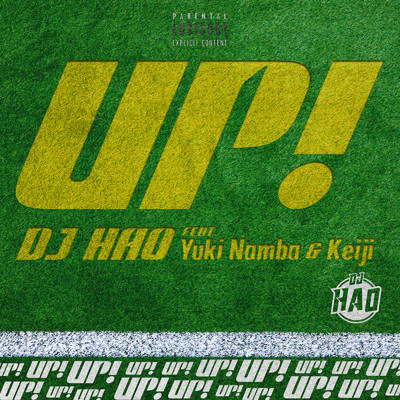 UP！ (feat. Yuki Namba & Keiji)/DJ HAO