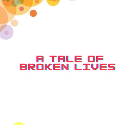 A Tale of Broken Lives/CHAN