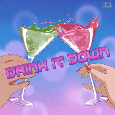 Drink it down/SANGWOO