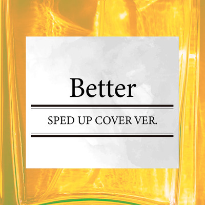 シングル/Better (SPED UP COVER VER.)/Party Town