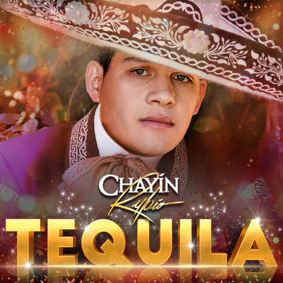 アルバム/Tequila/Chayin Rubio