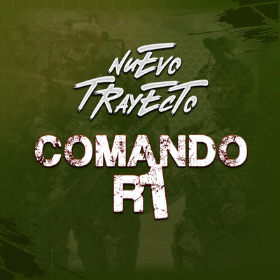 Comando R1/Nuevo Trayecto