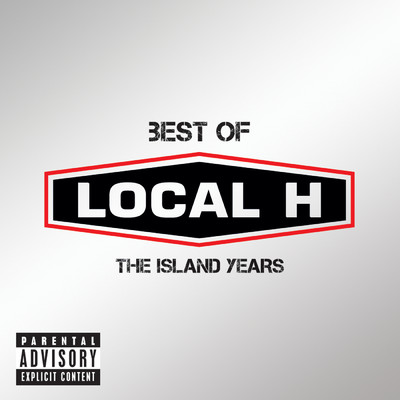 アルバム/Best Of Local H - The Island Years (Explicit)/ローカル・エイチ