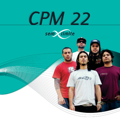 アルバム/CPM 22 Sem Limite/CPM 22