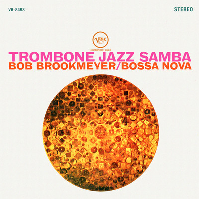 Trombone Jazz Samba/ボブ・ブルックマイヤー
