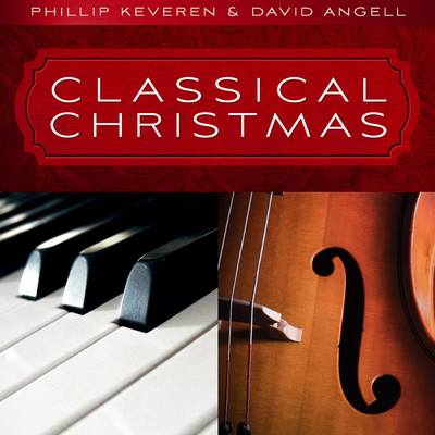 Classical Christmas/Phillip Keveren & David Angell