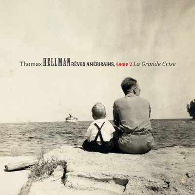 Reves Americains - tome 2 : La grande crise/Thomas Hellman