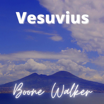 Vesuvius/Boone Walker