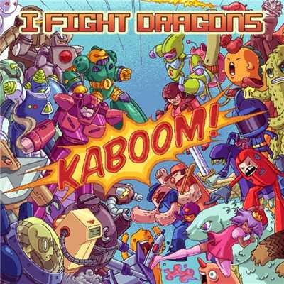 アルバム/KABOOM！/I Fight Dragons