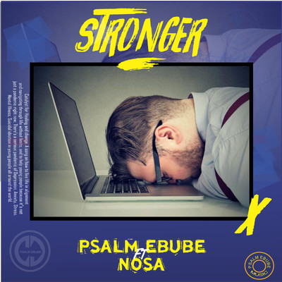 Stronger (feat. Nosa)/Psalm Ebube
