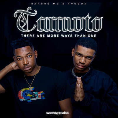 TAMWTO (There Are More Ways Than One)/Marcus MC & Tycoon