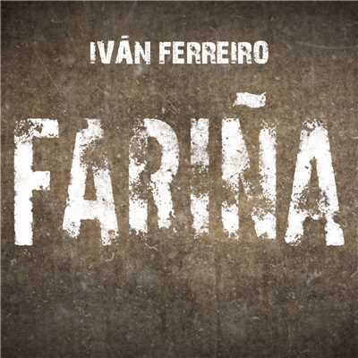 Farina/Ivan Ferreiro