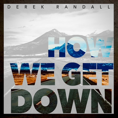 シングル/How We Get Down/Derek Randall