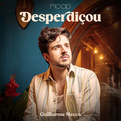 シングル/Desperdicou/Guilherme Mecca