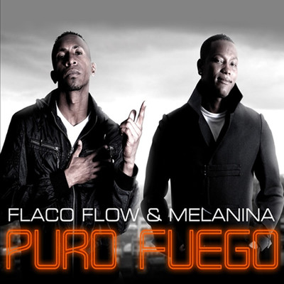 Puro Fuego/Flaco Flow y Melanina