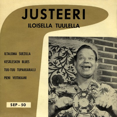 Justeeri iloisella tuulella/Kauko Kayhko