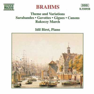 ブラームス: 主題と変奏, サラバンド, ガヴォット/イディル・ビレット(ピアノ)