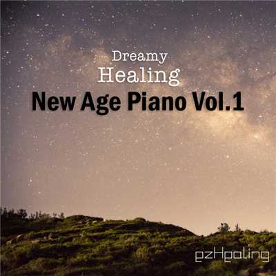 アルバム/Dreamy Healing New Age Piano Vol.1/ezHealing