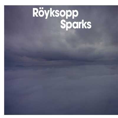 アルバム/Sparks/Royksopp