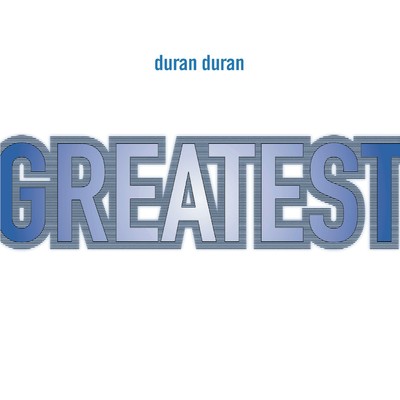 Greatest/Duran Duran