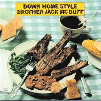 Down Home Style/Brother Jack McDuff