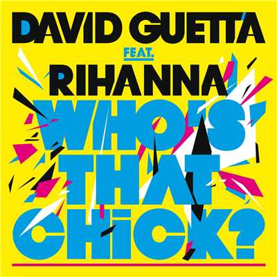 Who's That Chick ？ (feat. Rihanna) [Afrojack Tipsy Dub Remix]/David Guetta