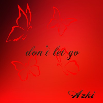 アルバム/don't let go/Azki