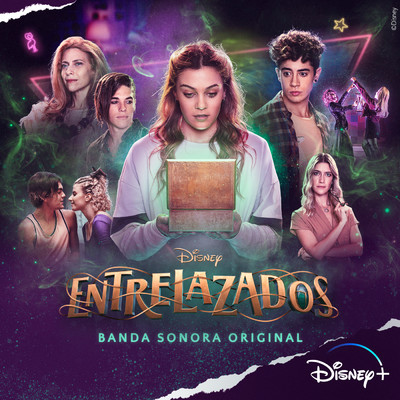 Disney Entrelazados (Banda Sonora Original)/Elenco de Disney Entrelazados／El Purre／Caro Domenech