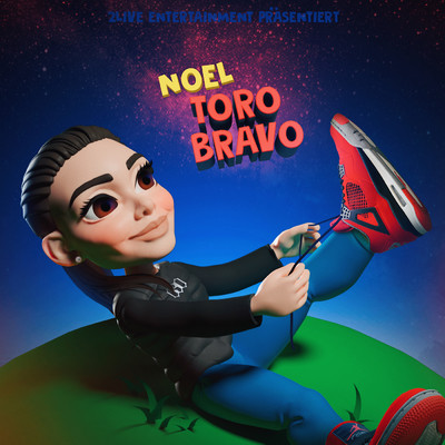 シングル/Toro Bravo/NOEL