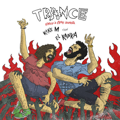 Trance (Remezcla de Gabriel Vidanauta) (featuring El Kanka)/Kike M