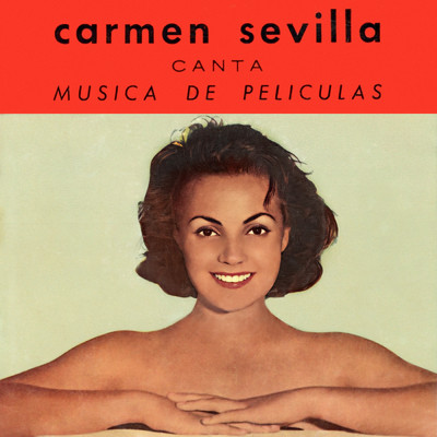 アルバム/Canta Musica De Peliculas (Remastered 1998)/Carmen Sevilla